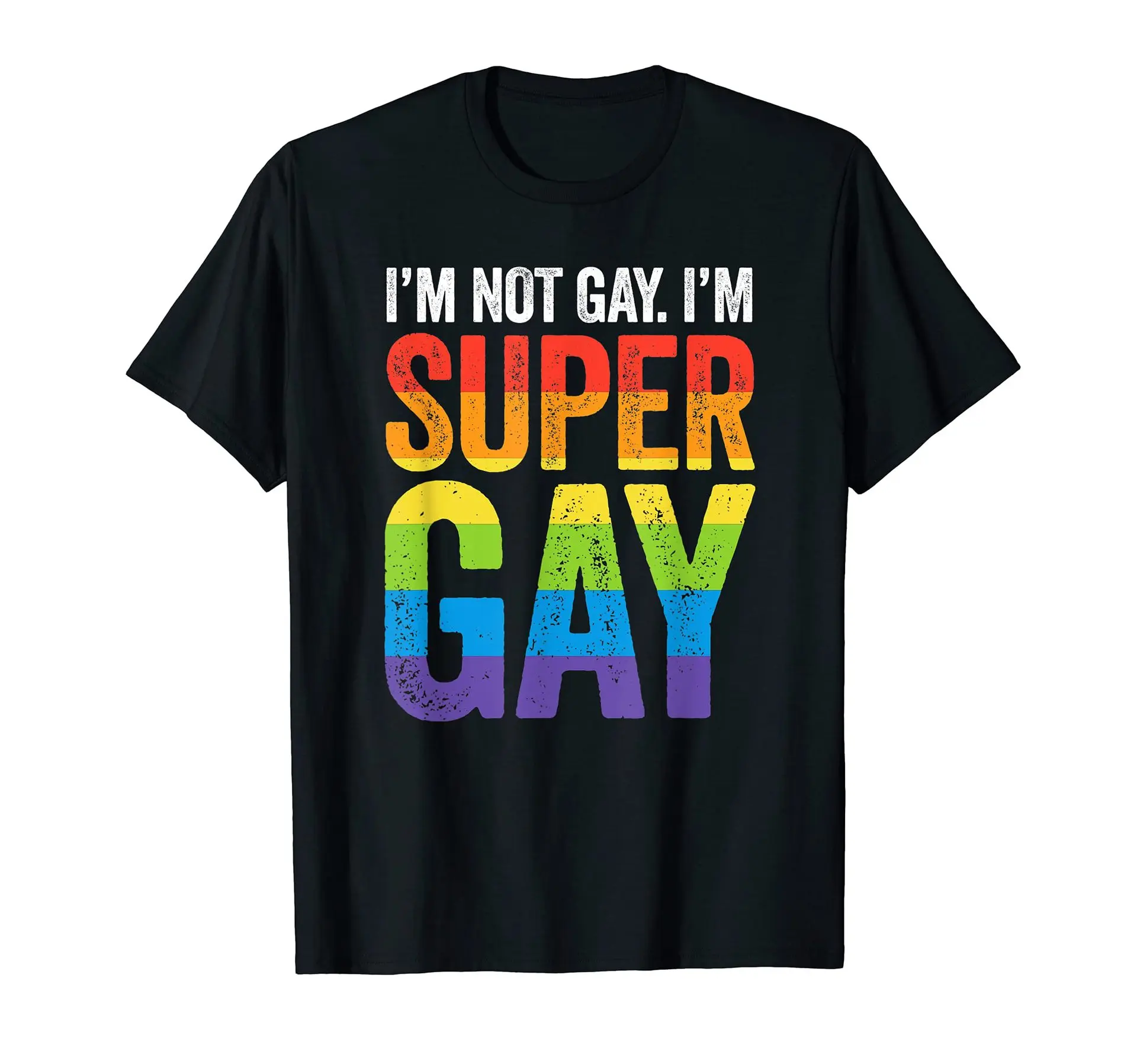 I'M NOT GAY. I'M SUPER GAY Funny Lesbian Pride Rainbow T Shirt Tee Tops Fashion Summer New Pride T-shirt Streetwear Gay Gifts