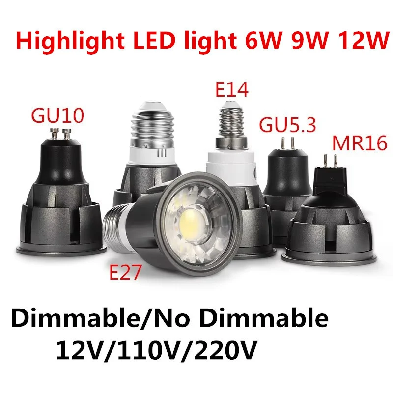 Super Bright Dimmable GU10/GU5.3/E27/E14/MR16 COB 6W 9W 12W LED Bulb Lamp 85-265V 12V Spotlight Warm White/Cold White LED Light