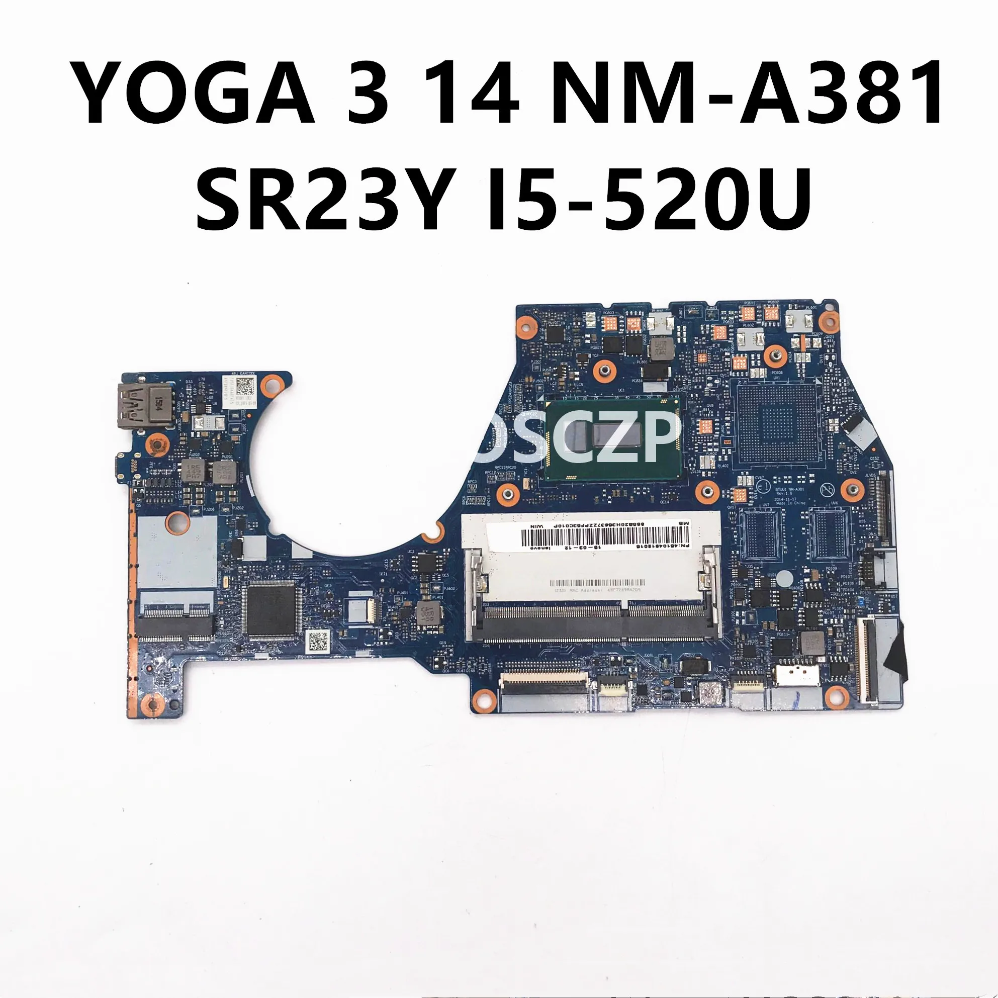 For Lenovo YOGA 3 14 Yogo3 14 Laptop Motherboard Mainboard BTUU1 NM-A381 Motherboard MB 5B20H35637 W/ SR23Y I5-520U DDR3L