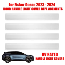 For 2023-2024 Fisker Ocean Set Of 4 Car Door Handle Light Cover UV SAFE Replacement Kit