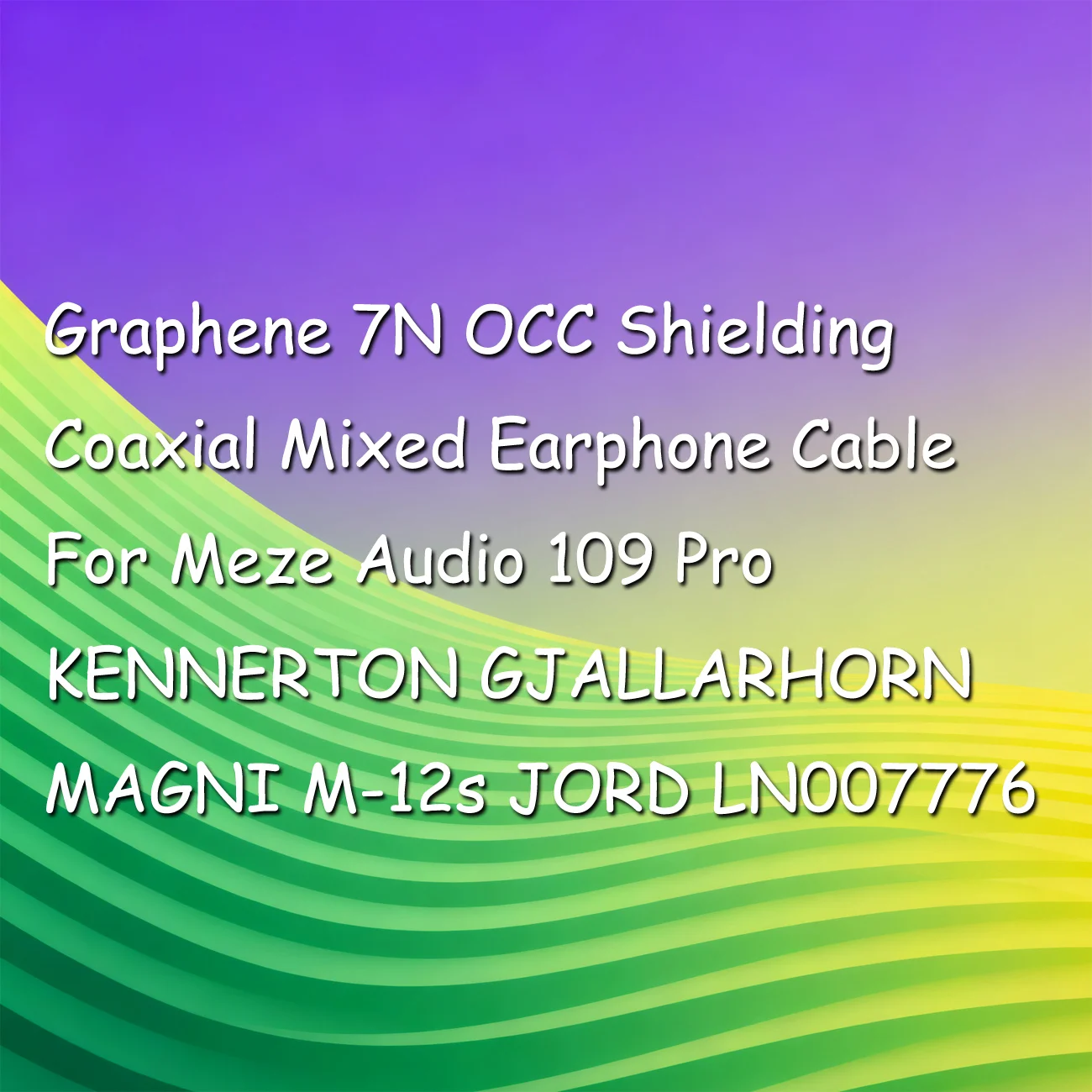 كابل سماعة أذن مختلط محوري من الجرافين 7N OCC لـ Meze Audio 109 Pro KENNERTON GJALLARHORN MAGNI M-12s JORD LN007776