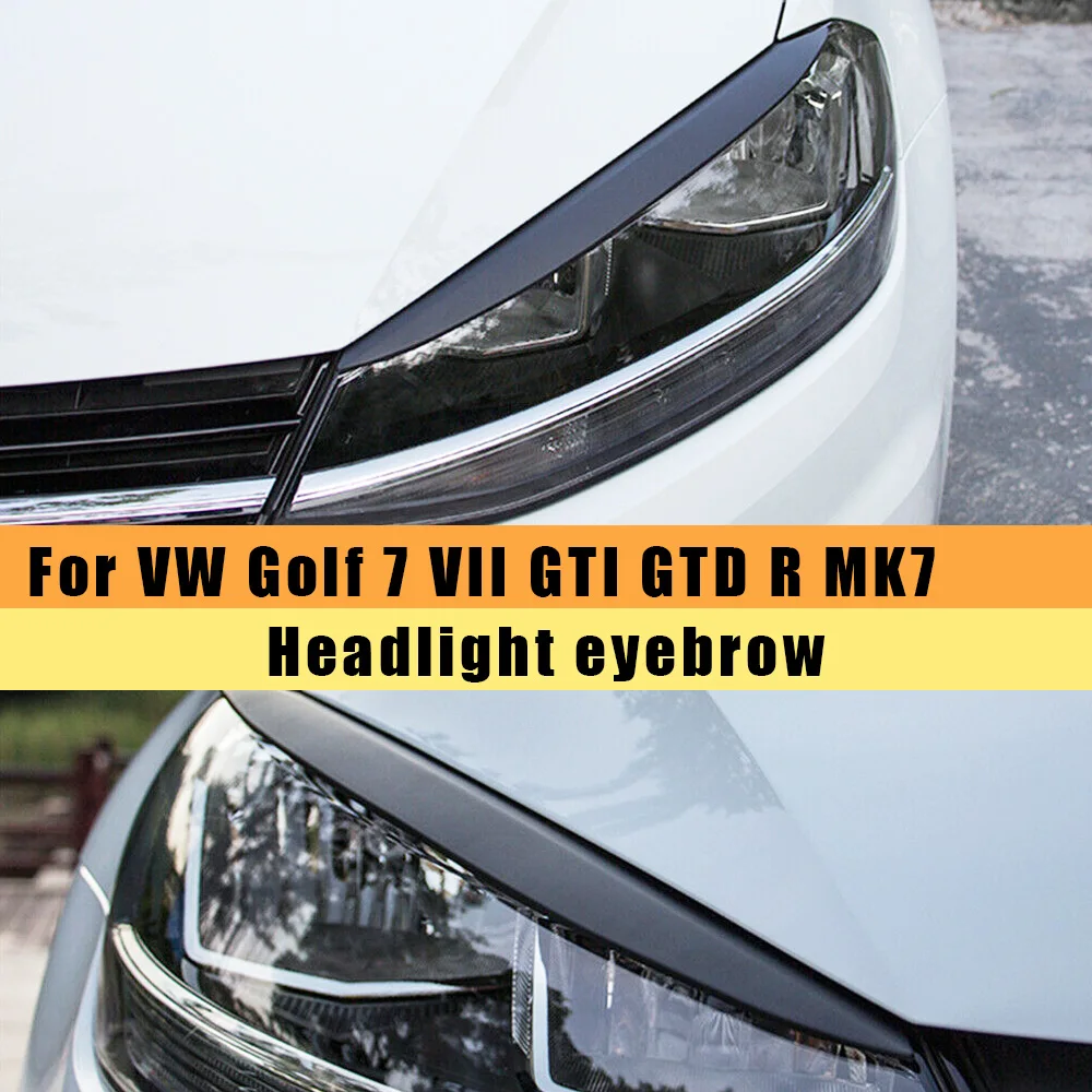 Headlight Eyebrow Headlamp Eyelid Trim For Volkswagen VW Golf 7 VII GTI GTD R MK7 2013-2017 Front Head Light Lamp Lid Cover Brow