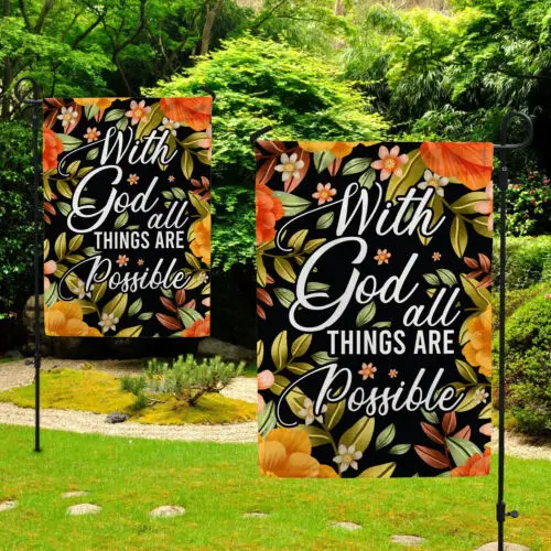 With God All Things Are Possible Flag Religious Flags Garden Flag