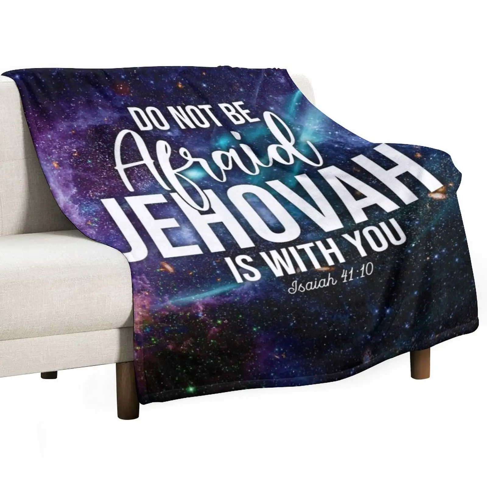 Jehovah is with you Isaiah 41:10 Throw Blanket For Sofa Thin Moving Flannel Plush Thin funny gift Blankets