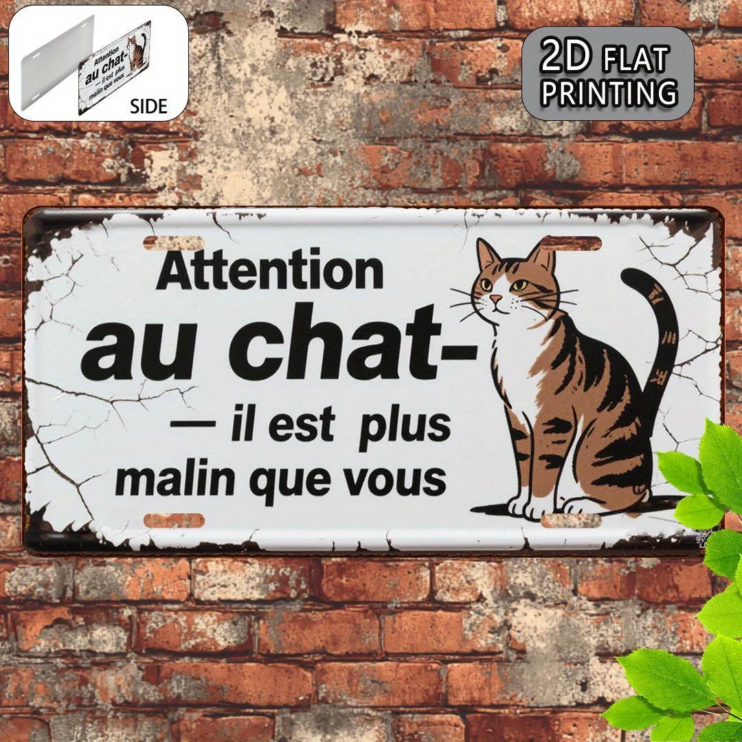 2D Flach, 1 Stk. Vintage Katze Metallschild - 30.48X15.24Cm Wandkunst mit französischer Phrase 