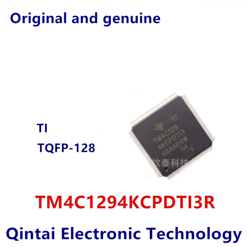 

New original TM4C1294KCPDTI3R printing TM4C1294 packaging TQFP-128 microcontroller IC chip