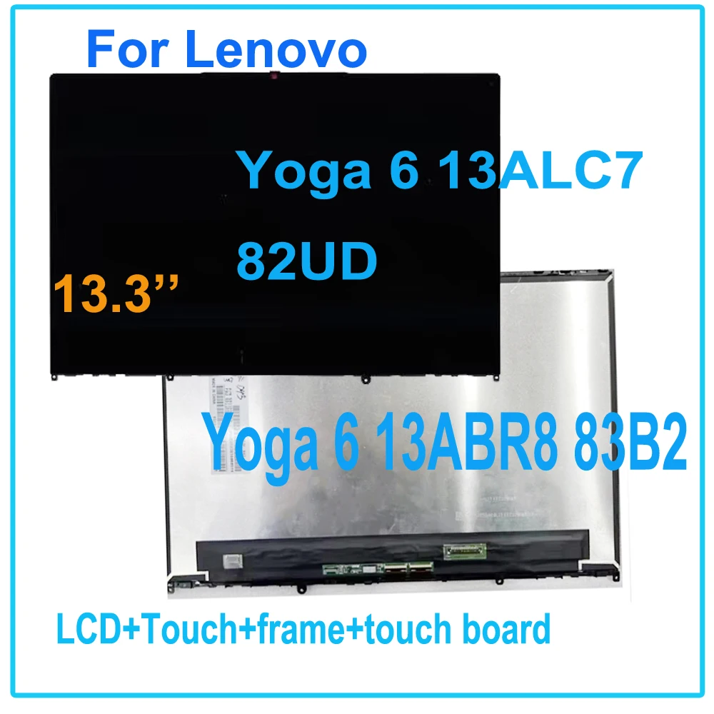 

13.3''inch For Lenovo Yoga 6 13ALC7 82UD LCD Yoga 6 13ABR8 83B2 Display Touch Screen Digitizer Assembly Frame 1920x1200