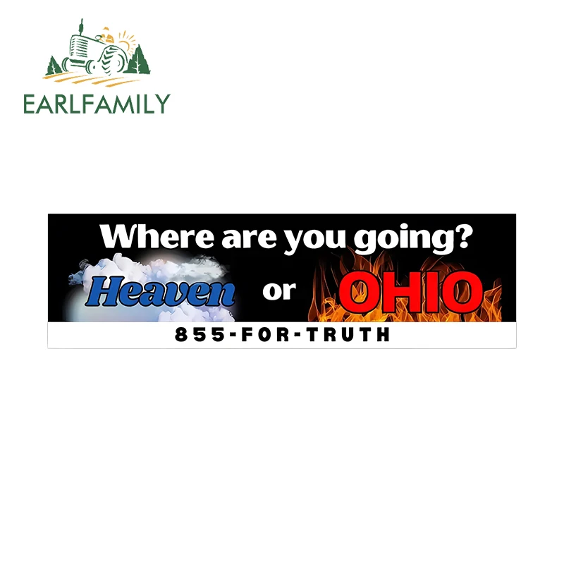 EARLFAMILY 13cm X 3.8cm for Where Are You Going Heaven or Ohio Slap Car Stickers Personality Vinyl Decals Car Door Protector