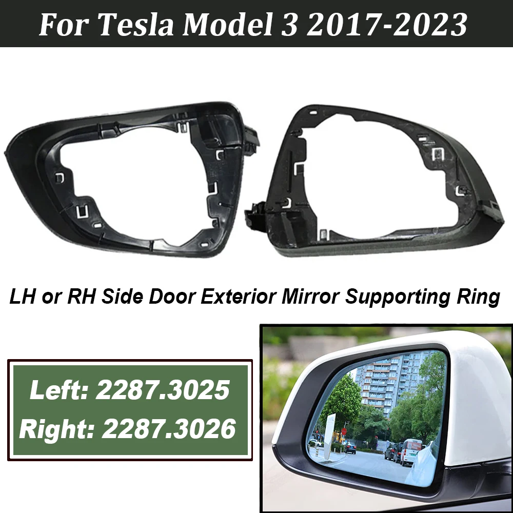 Car Left Right Side Door Exterior Mirror Supporting Ring For Model 3 2017-2023 NEW 2287.3025 2287.3026 22873025 22873026