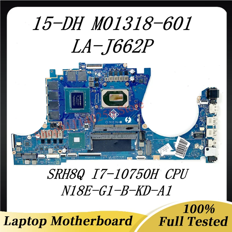 M01318-001 M01318-601 ل HP 15-DH اللوحة المحمول GPC54 LA-J662P مع SRH8Q I7-10750H CPU N18E-G1-B-KD-A1 6GB 100% اختبار موافق