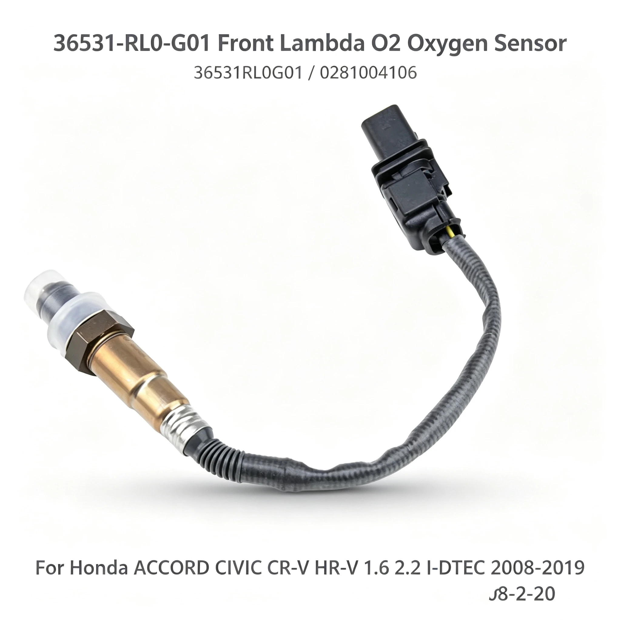 36531-RL0-G01 36531RL0G01 Front Lambda O2 Oxygen Sensor for Honda ACCORD CIVIC CR-V HR-V 1.6 2.2 I-DTEC 2008-2019 0281004106