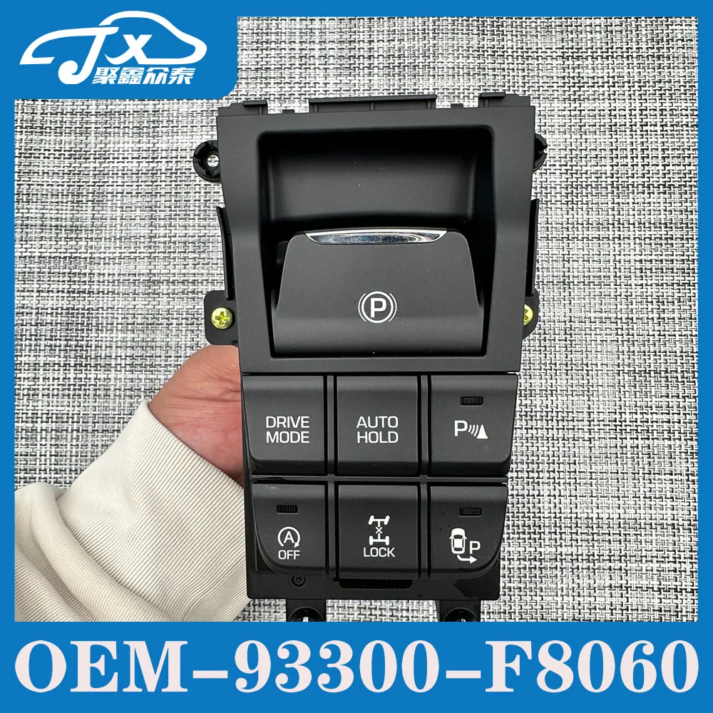 For Hyu-ndai Tucson 2016-2020 Electronic Hand Brake Switch 93300 F8060 F8050 Complete Flow Console Switch for Vehicle