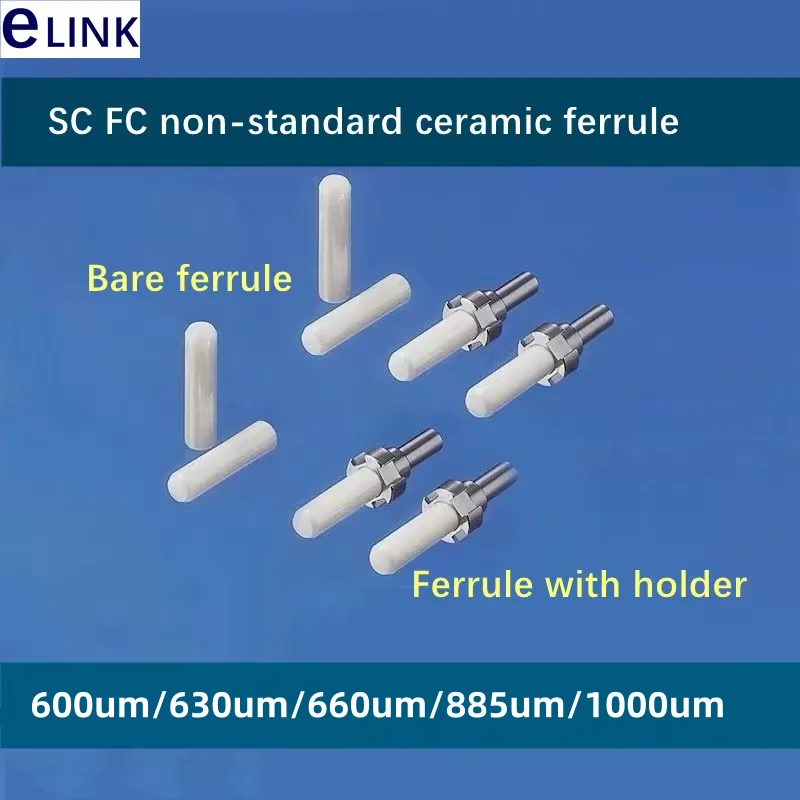 

10pcs SC/FC non-standard ceramic ferrule ZrO2 2.5mm with big inner dia 600um 630um 700um 1000um free shipping big hole ID ELINK