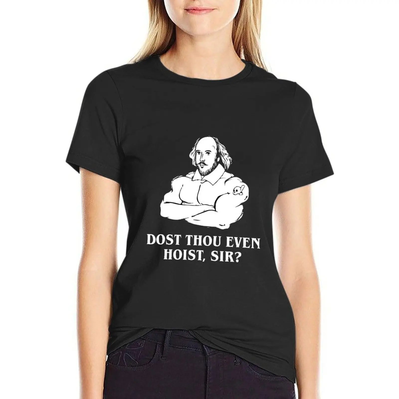 Dost thou even hoist , sir gym T-Shirt hippie clothes oversized fashion woman blouse 2024