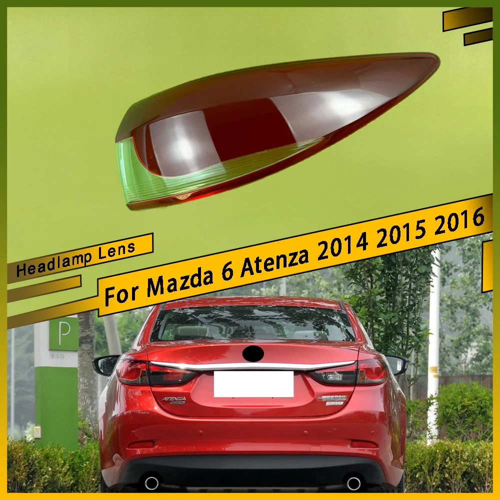 

Outer Taillight Shell Tail Lamp Cover Turn Signal Stop Light Mask Replace Original Lampshade For Mazda 6 Atenza 2014 2015 2016