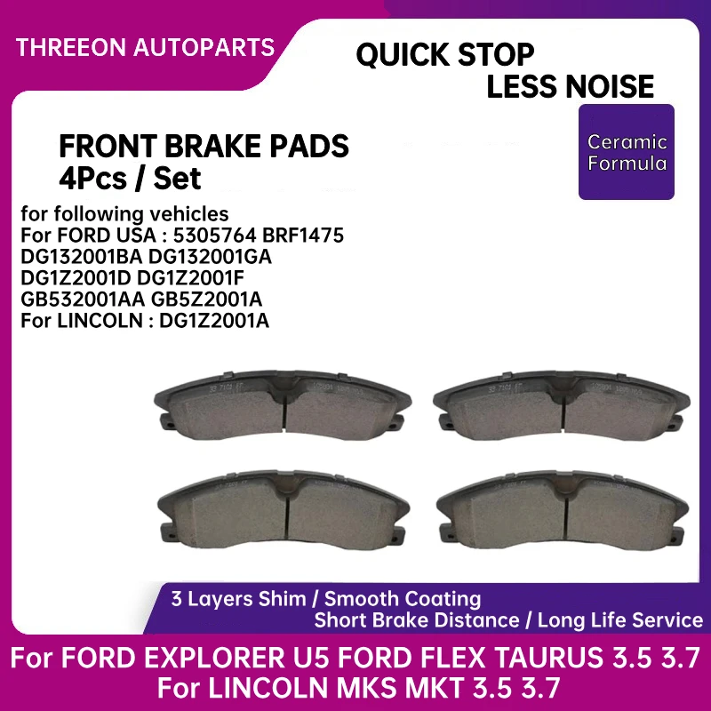 THREEON Front Brake Pads for FORD EXPLORER U5 FORD FLEX TAURUS 3.5 3.7 for LINCOLN MKS MKT 3.5 3.7 DG132001BA GA DG1Z2001D/F/A