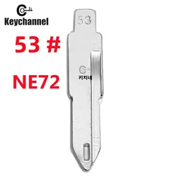 Keychanel 10pcs NE72 #53 KD Car Key Blade For KD KEYDIY Xhorse Remote For Renault Peugeot 206 207 Citroen C2 NO.53 Flip Key