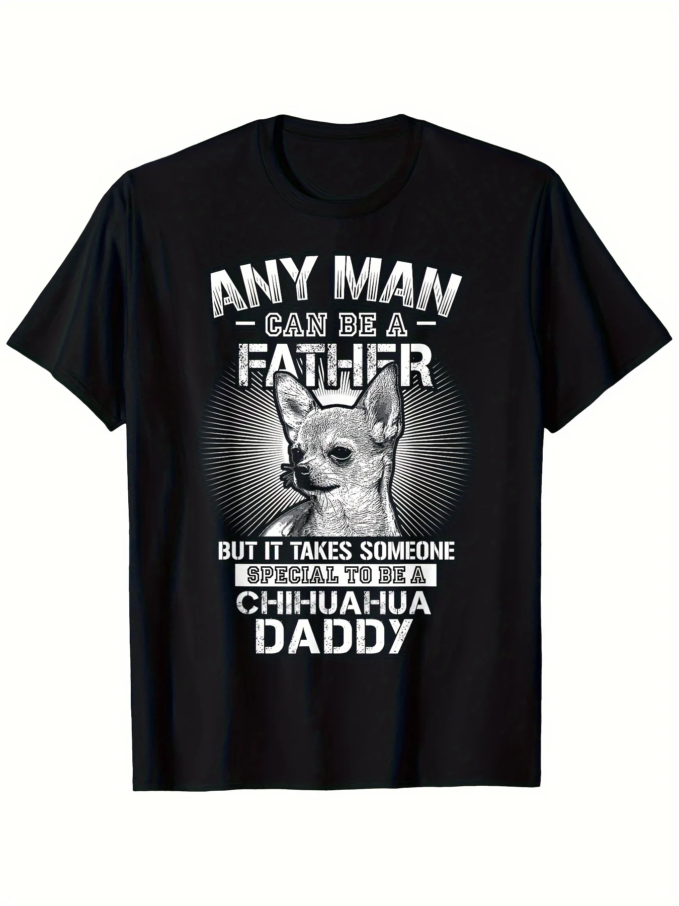 

Men's Fun Chihuahua Dad T-shirt 100% Cotton Soft Retro Pattern T-shirt with the slogan Any man can be a father printed on it