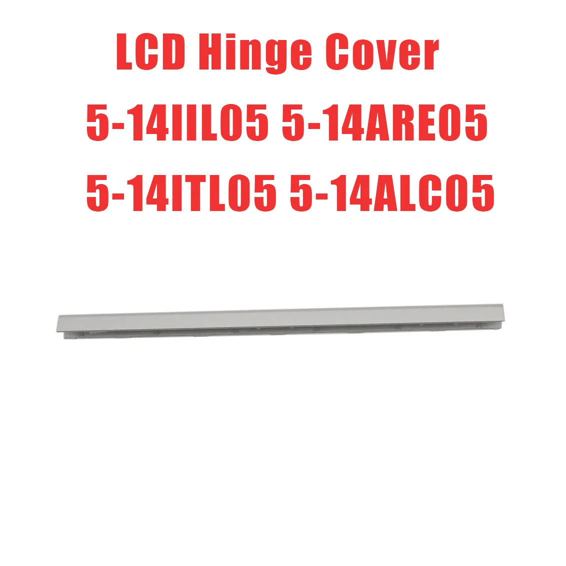 

Laptop LCD Hinge Cover For Lenovo For Ideapad 5-14IIL05 5-14ARE05 5-14ITL05 5-14ALC05 5B30Y88871 Silver New