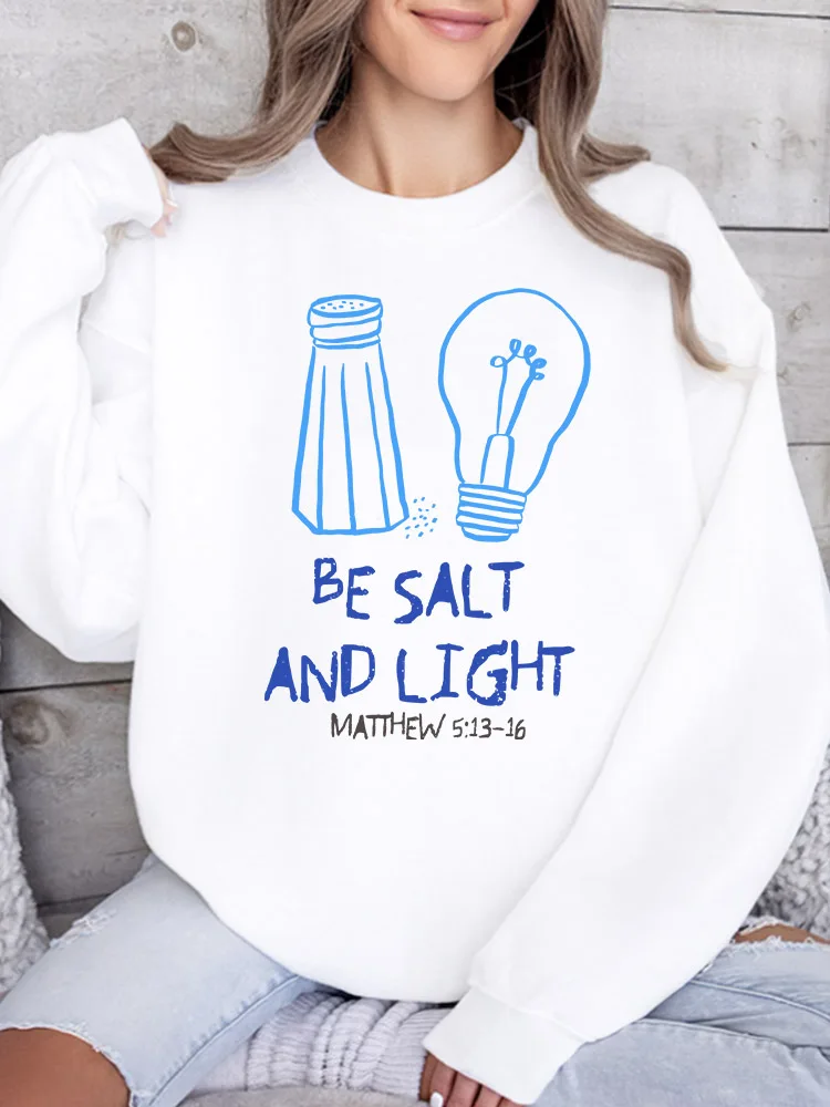 

Женская толстовка Be Salt and Light с круглым вырезом, повседневный пуловер с длинными рукавами, свободный крой, для ежедневной носки