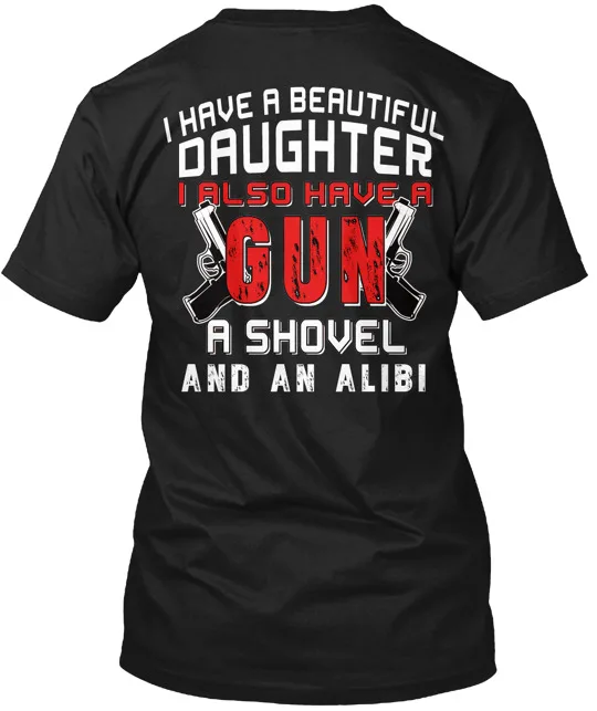 I Have A Beautiful Daughter T-Shirt Made In The USA Size S To 5XL