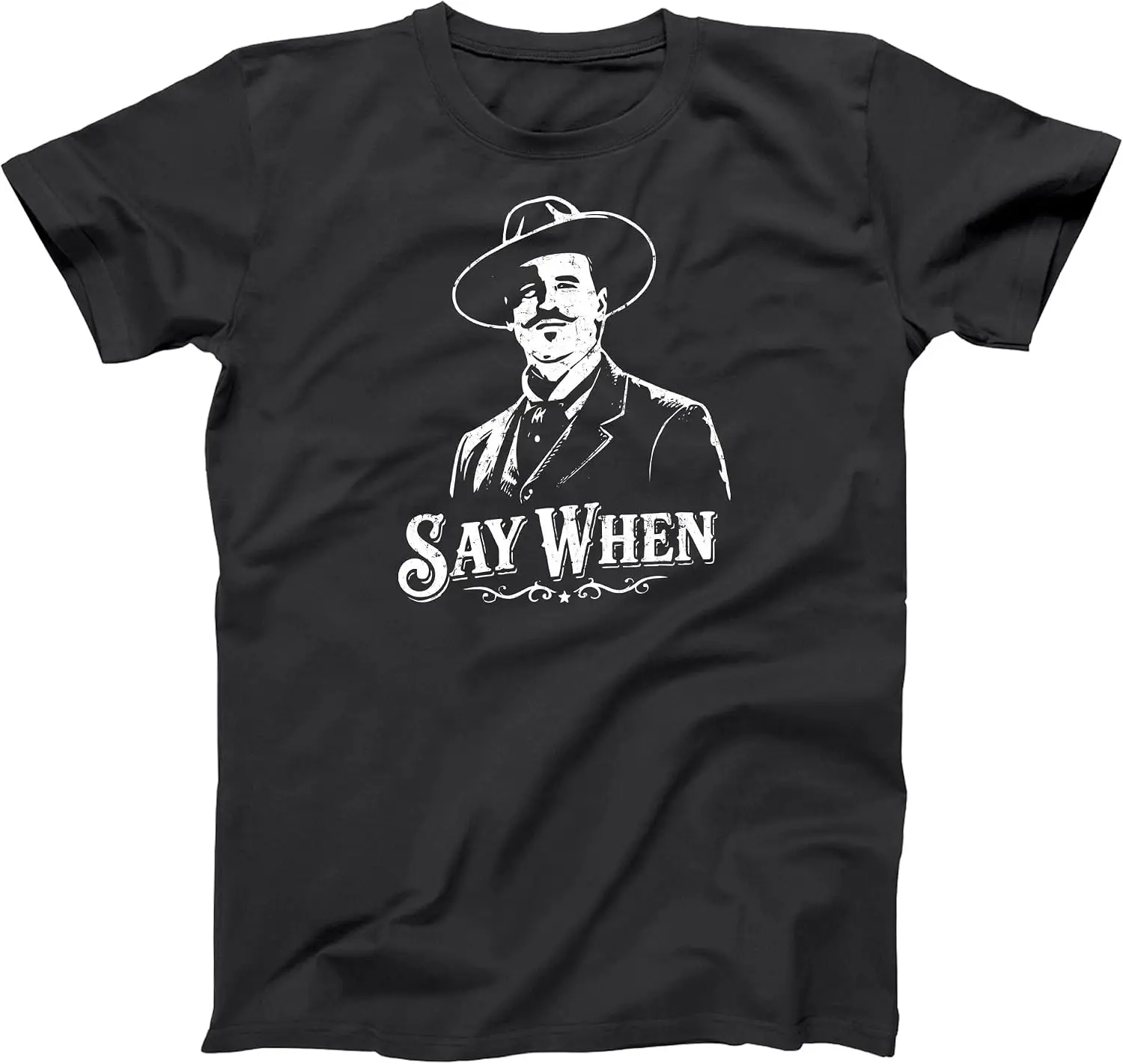Say When Doc Holliday Tombstone Western Xs-6X - Unisex Tee 100% Cotton Trendy Y2K Short-Sleeve Tee-Soft, Quick-Drying,