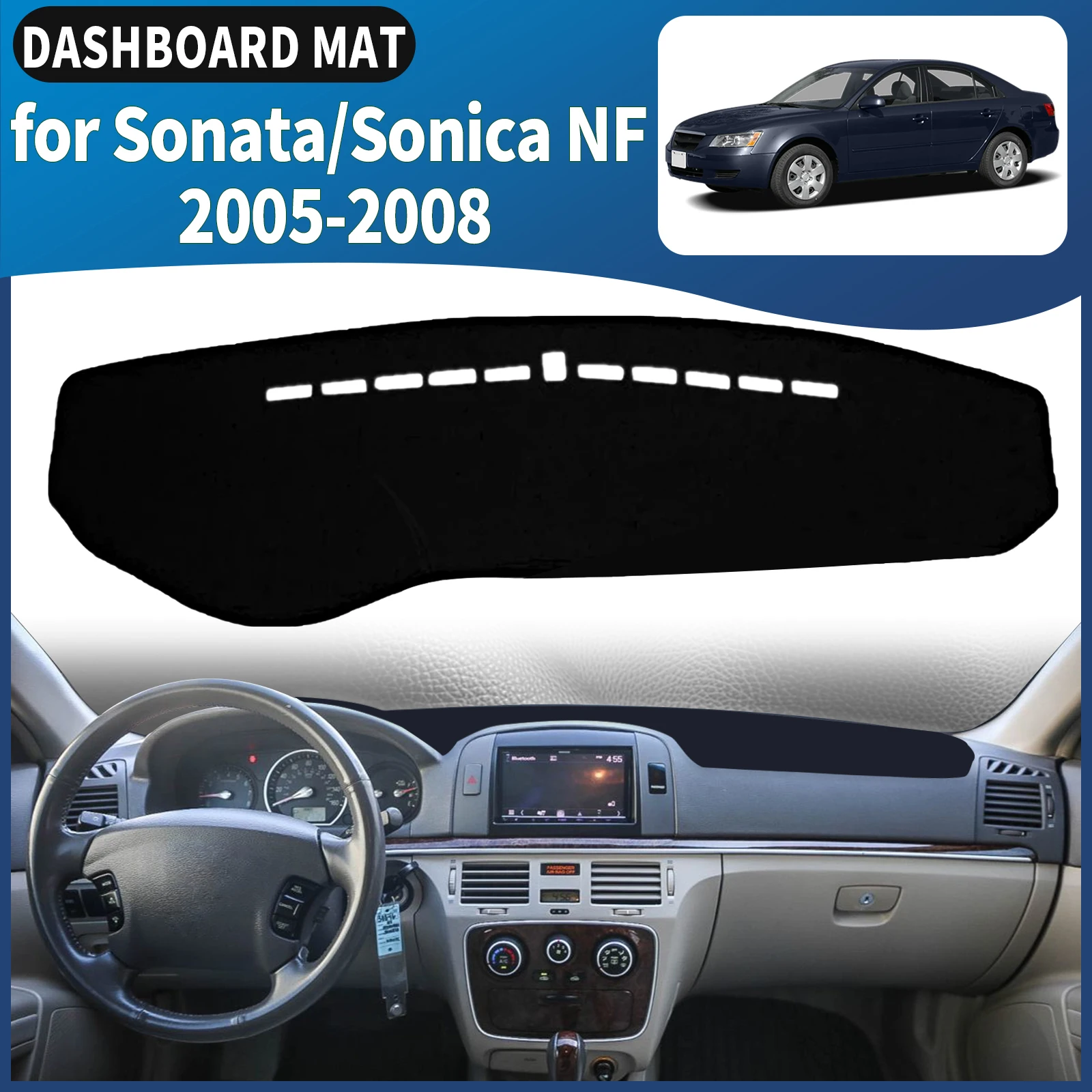 

for Hyundai Sonata Sonica NF 2005-2008 Dashboard Cover Mat Sunshade Anti‑Slip Dash Carpet Protector Interior Parts Accessories