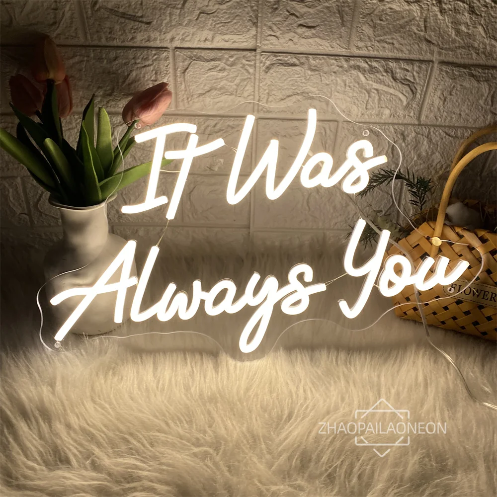 

It Was Alway You Neon Led Sign Home Room Wall Decor Neon Lights Sign Party Bar wedding Decoration Neon Night Lights USB