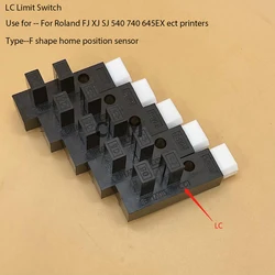 Home Position Sensor LC Limit Switch Origin Sensor F Shape For Roland FJ740 SJ540 XJ740 SJ640 XJ540 XJ640 Mimaki Printer Plotter