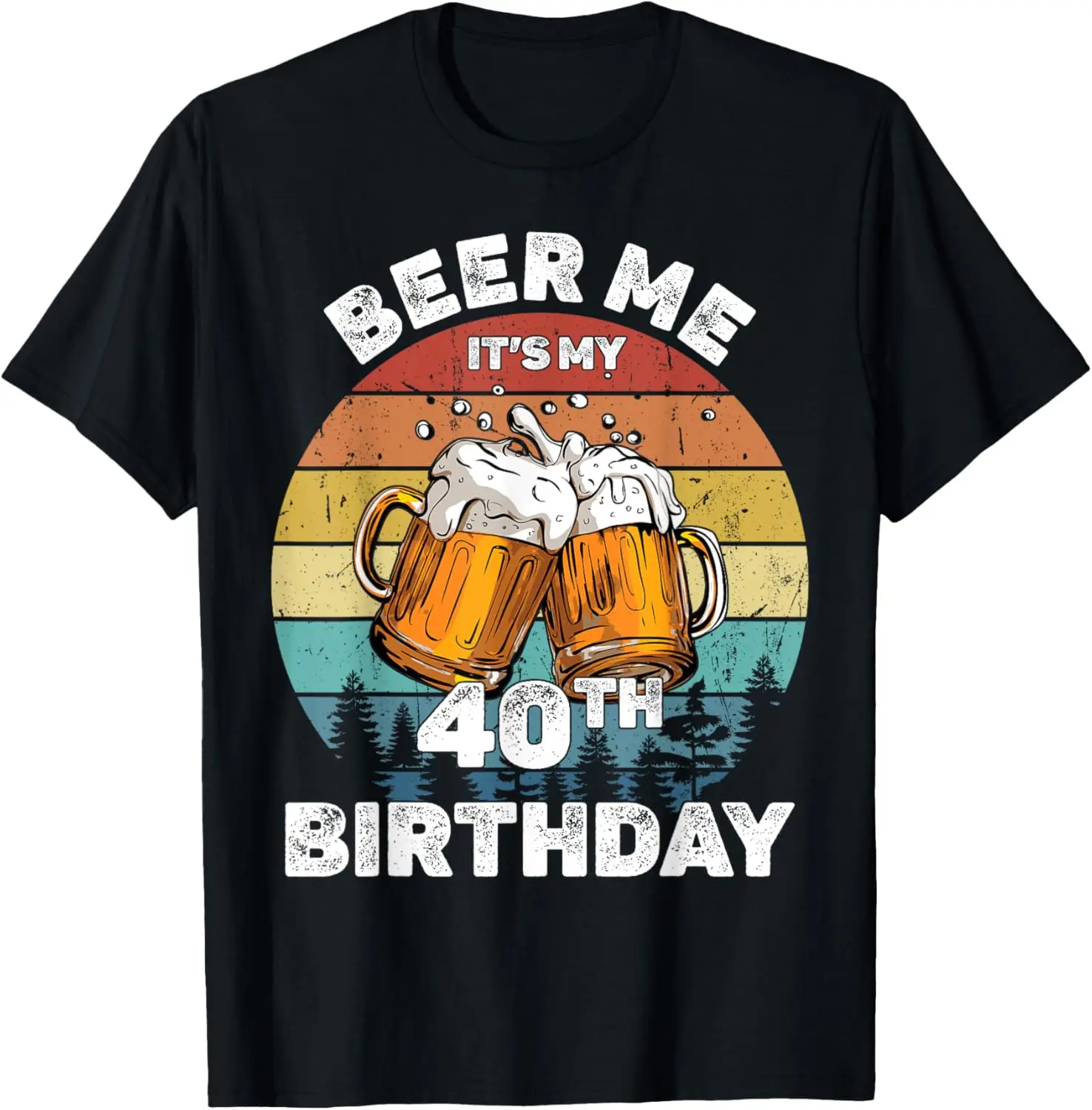 

Beer Me It's My 40th Birthday T-Shirt