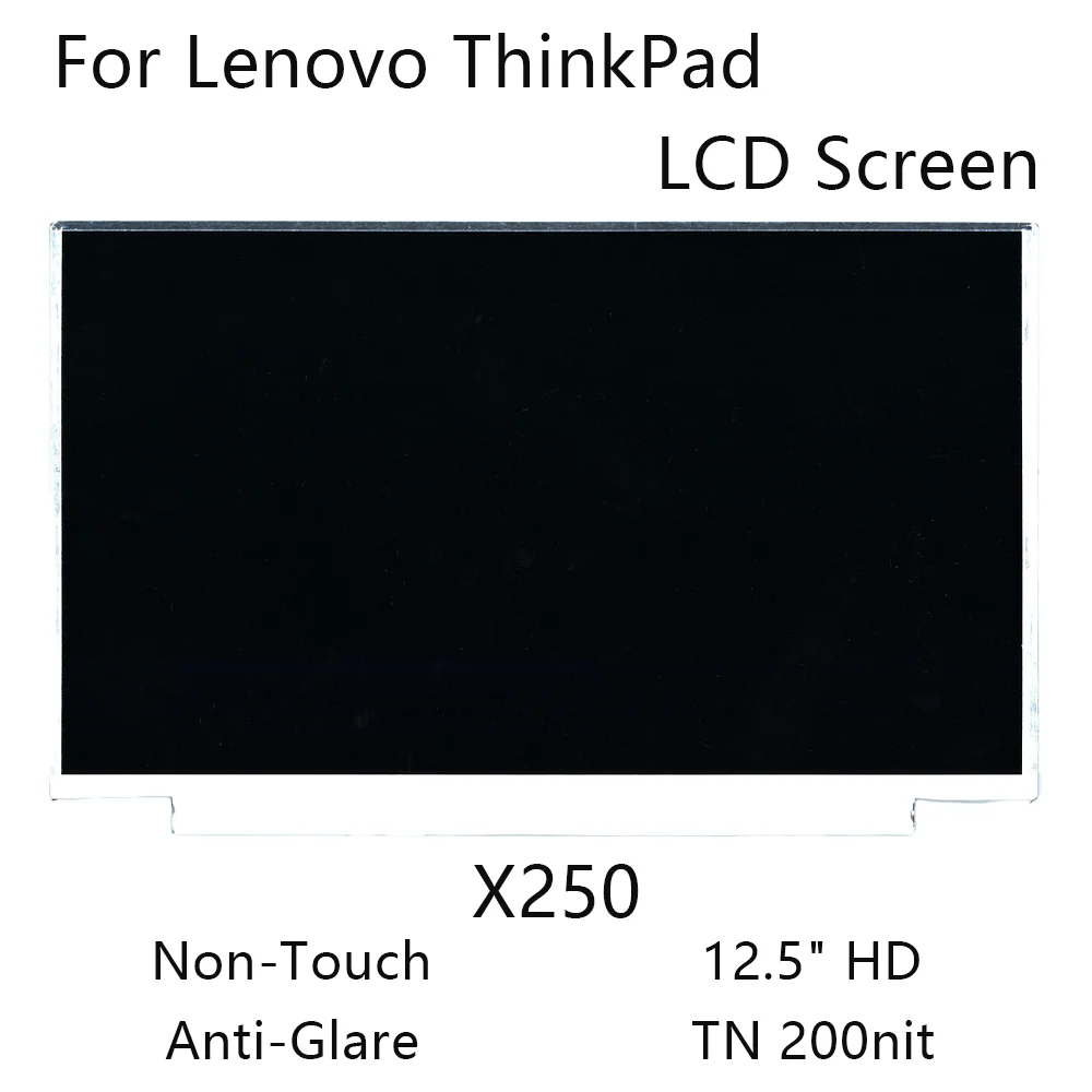 

12.5" HD New For Lenovo ThinkPad X250 Laptop LCD Screen Non-Touch Anti-Glare TN 200nit 04X0433 04X1765 04X0325