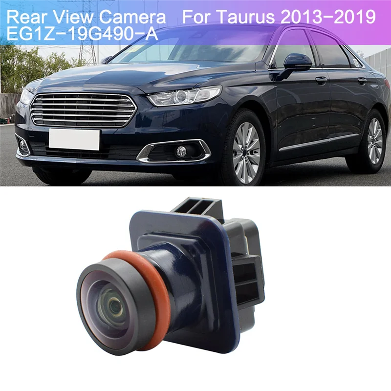 For Ford Taurus 2013-2019 Rear View Camera Reverse Backup Parking Assist Camera EG1Z-19G490-A / EG1Z19G490A