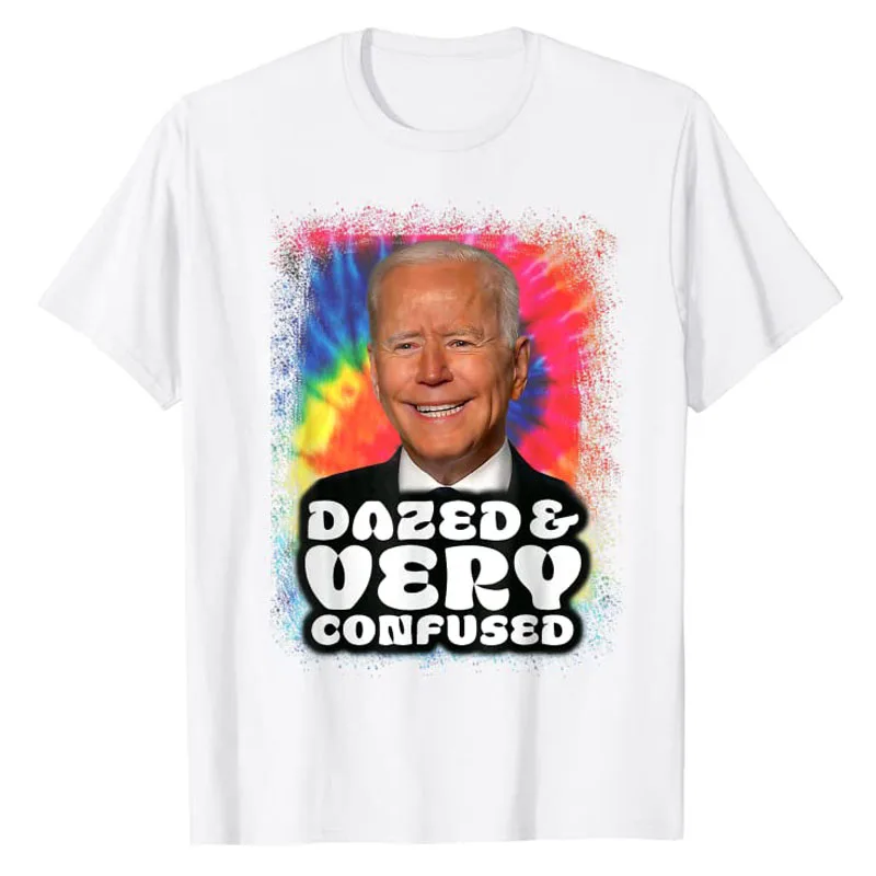 Biden Dazed and Very Confused Tiedye Funny T-Shirt Humor Funny Anti Joe-Biden Political Joke Clothes Streetwear Graphic Tee Tops