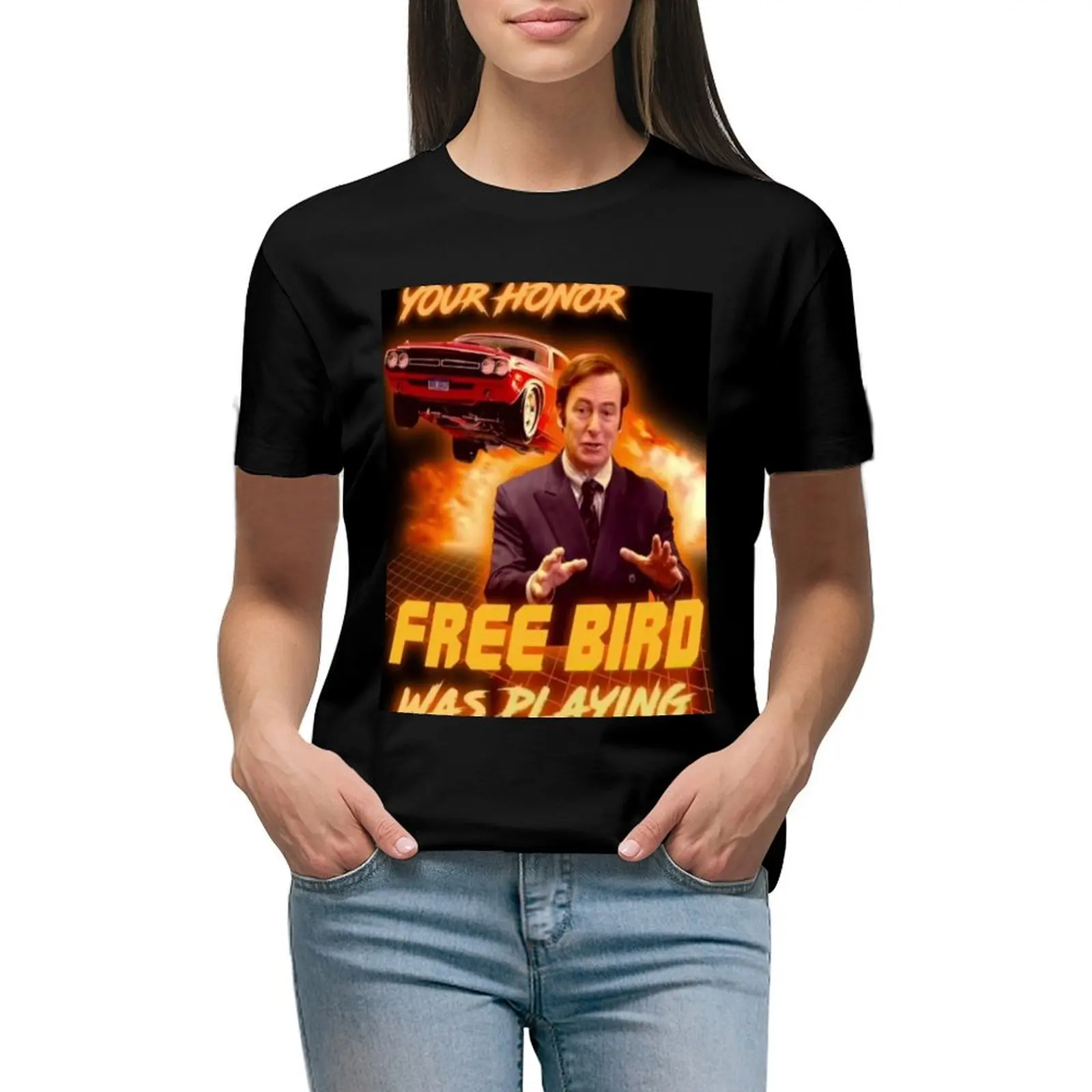 

Saul Goodman Your honor free bird was playing T-Shirt Short sleeve tee funnys vintage black t-shirts for Women