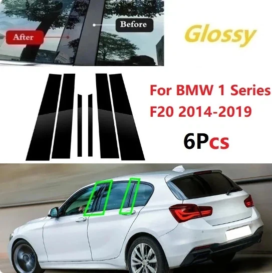 

For BMW 1 Series E81 F20 F40 2004-2020 6PCS Window Trim Covers Center Film Column B C Pillar Posts Sticker Car Accessories