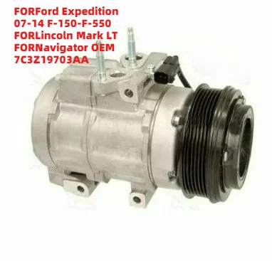 

Precision FORFord Expedition 07-14 F-150-F-550 FORLincoln Mark LT FORNavigator OEM 7C3Z19703AA 12V Air Conditioner Compressor