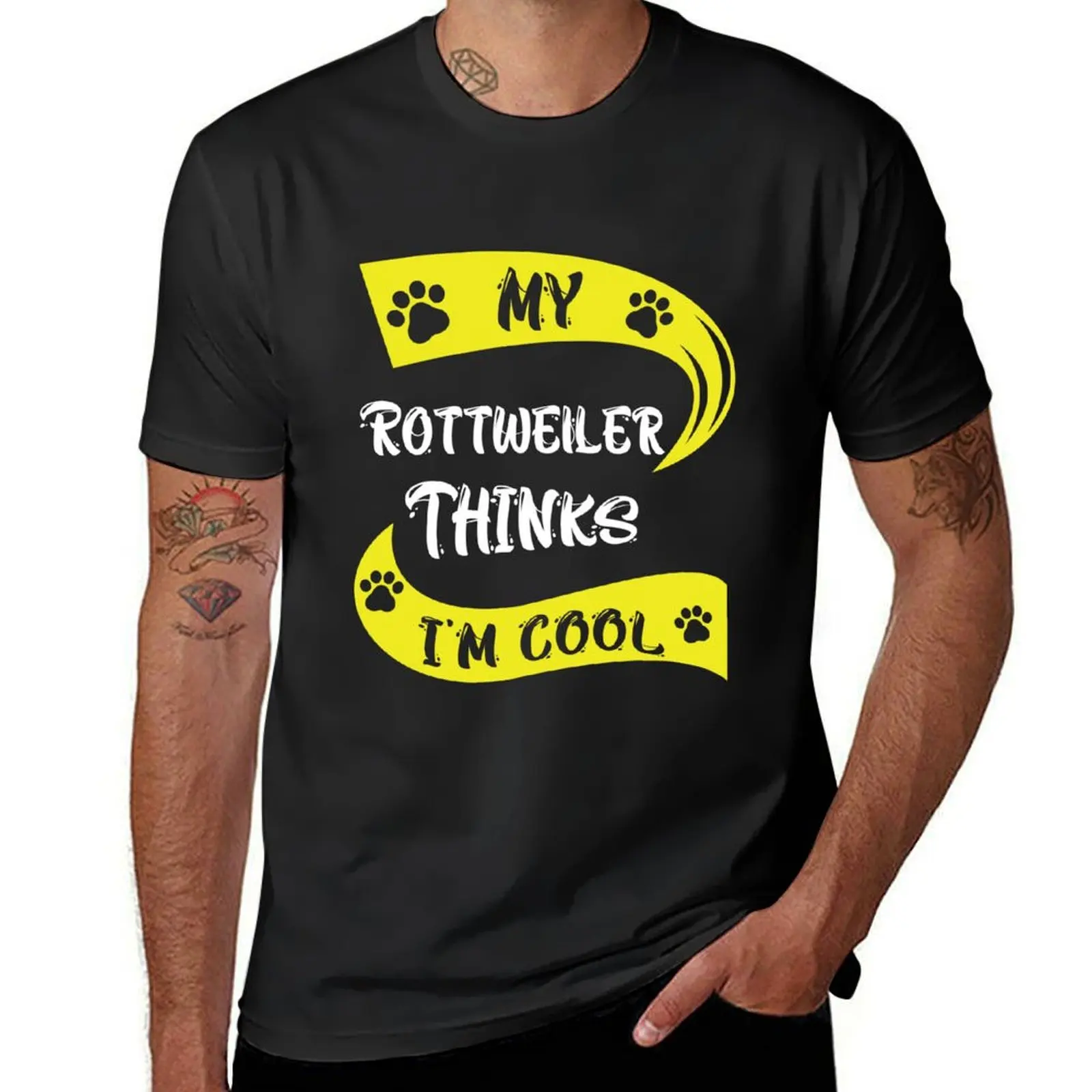 My Rottweiler Thinks I'm Cool, Funny Dog Owners Pet Owners Gift T-Shirt kawaii clothes tops customizeds t shirts for men graphic