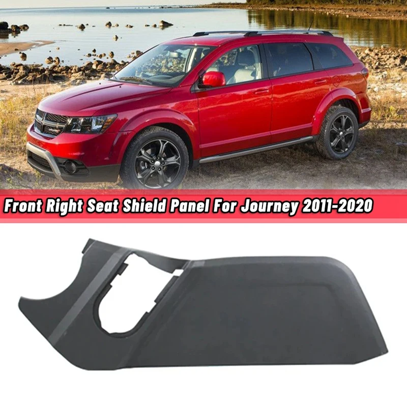 Car Front Right Seat Shield Panel For Dodge Journey 2011-2020 Fiat Freemont 1LR01DX9AA