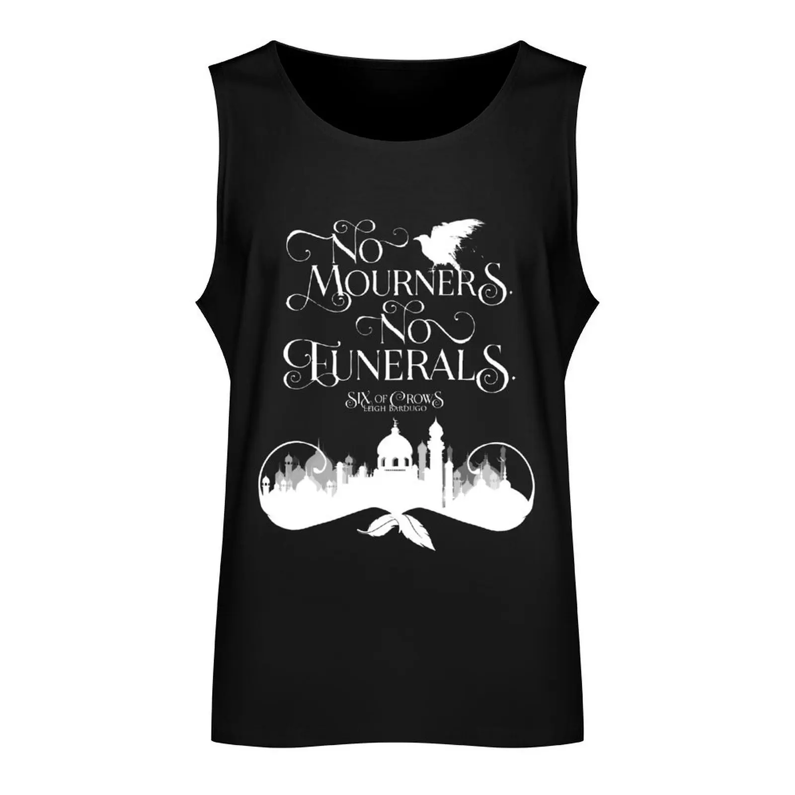 Six of Crows, No Mourners No Funerals, Kaz Brekker Tank Top Muscle fit Gym man Men's t-shirt