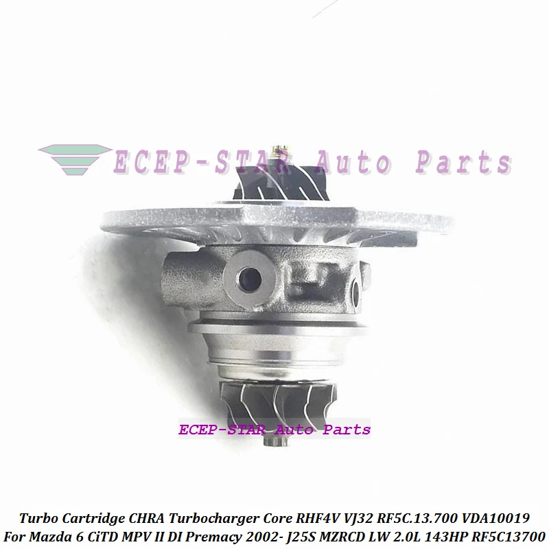 Turbo Cartridge CHRA RHF4V VJ32 RF5C13700 VDA10019 RF5C.13.700 For MAZDA 6 CiTD Premacy MPV II J25S LW MZRCD 2.0L 143HP VAA10019