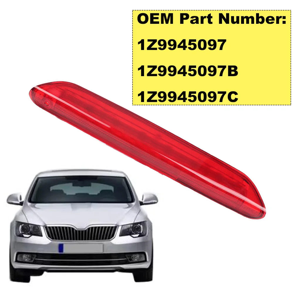 

1Z9945097C 1Z9945097B 1Z9945097 For Octavia Mk2 Estate 04-13Third 3rd Centre High Level Rear Brake Light Stop Lamp Car LED Light