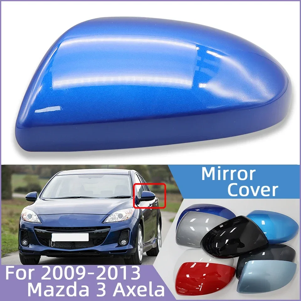 Car External Rearview Mirror Shell Cap Cover Housing For Mazda 3 Axela BL 2009 2010 2011 2012 2013 Wing Side Mirror Lid Painted