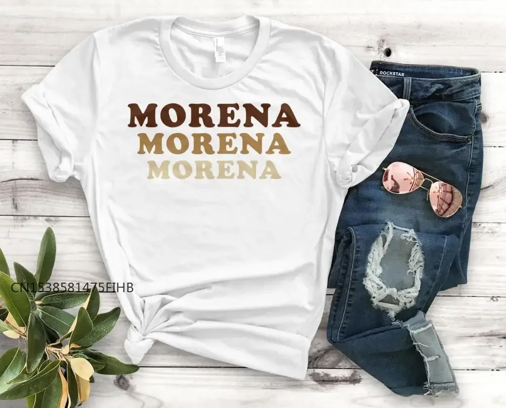 Morena Morena Morena Latina Print Women Basic Tshirt Premium Casual Funny T Shirt Gift 90s Lady Yong Girl