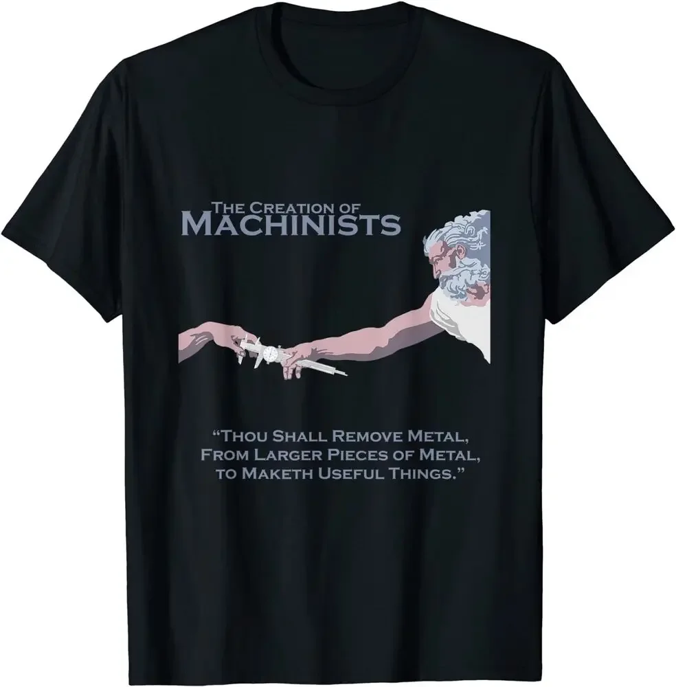 The Creation of Machinists - Fun Gift Idea Tee T-Shirt  High Quality 100%Cotton Short Sleeve