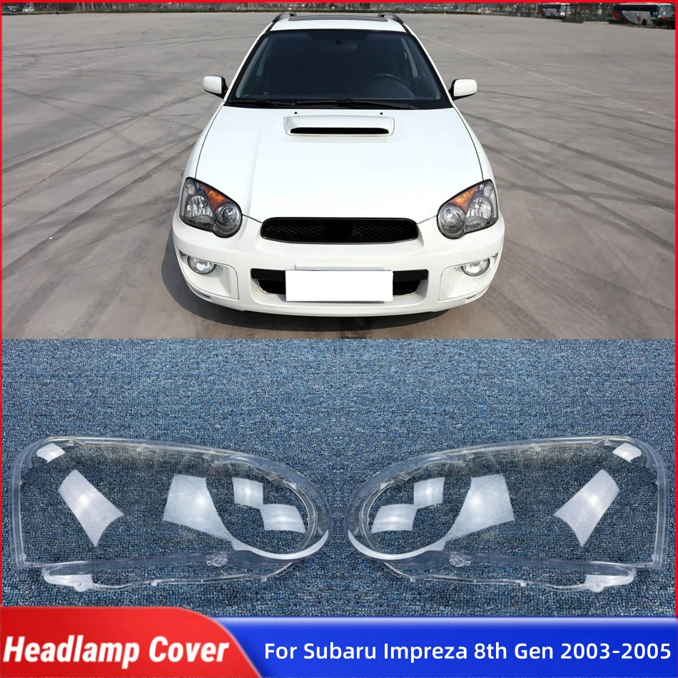 

Для Subaru Impreza 8-го поколения 2003 2004 2005, аксессуары, крышка фары, корпус фары, передняя фара автомобиля, крышка объектива, корпус фары