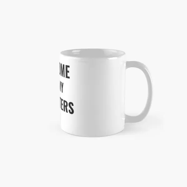 Awesome Like My Daughters T Shirt Classi  Mug Photo Gifts Coffee Handle Round Simple Drinkware Printed Picture Image Design Tea