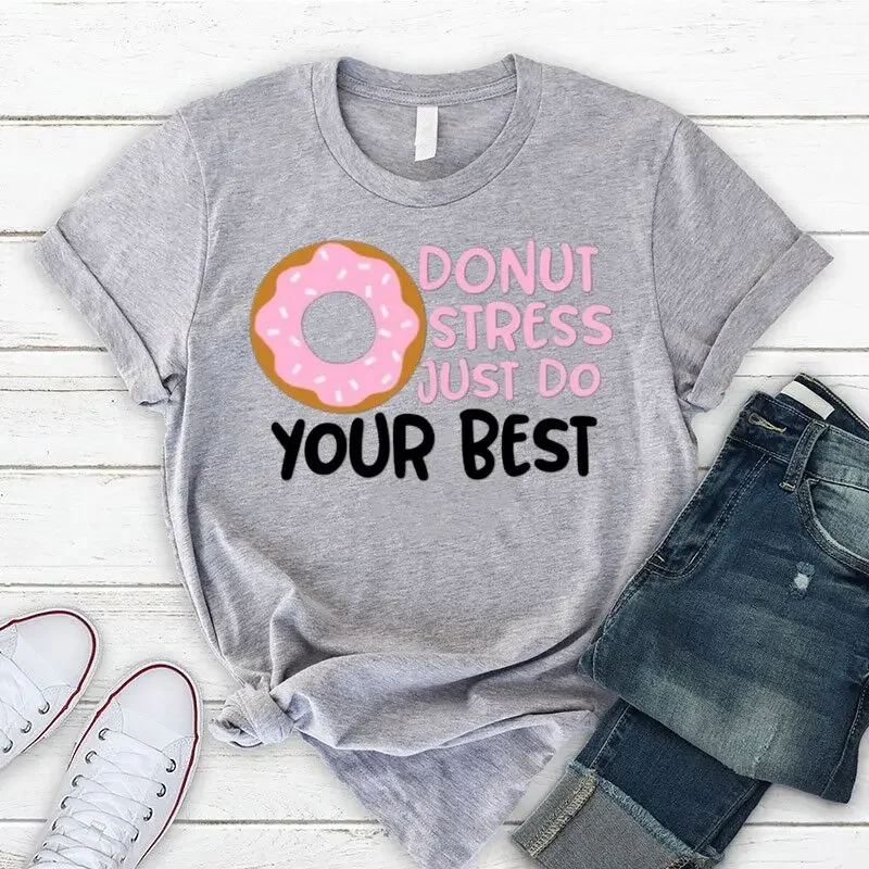 Donut Stress Just Do Your Best Shirt Kawaii Teacher Life Shirts Motivational T-Shirt Y2K Aesthetic Graphic Tees Women's Clothing