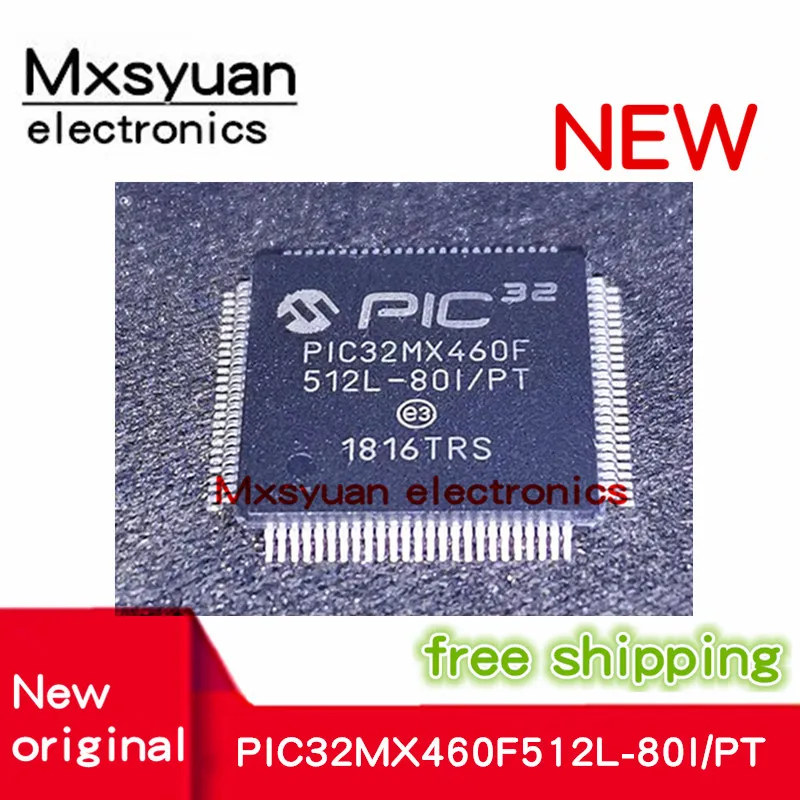 1pcs-5pcs/lot PIC32MX460F512L-80I/PT PIC32MX460F 512L-80I/PT QFP100 Mxsyuan 100% New original