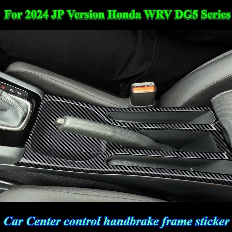 Car Center Control Handbrake Frame Mechanical Decorative Panel Interior Stickers for 2024 JP Version Honda WRV DG5 Series