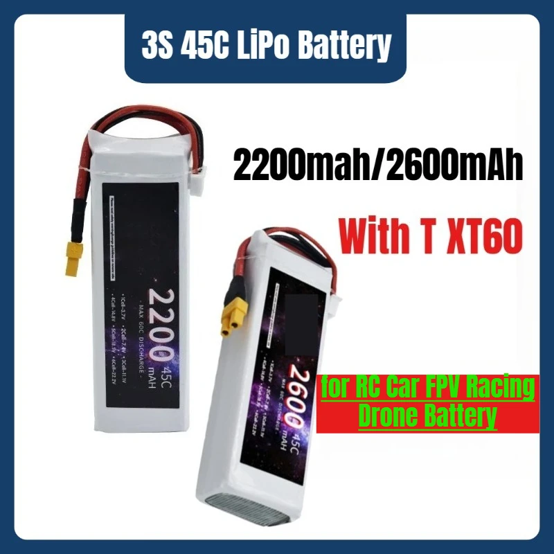 

11.1V 3S 45C LiPo Battery 2200mah/2600mAh with T XT60 for RC Car FPV Racing Drone Battery